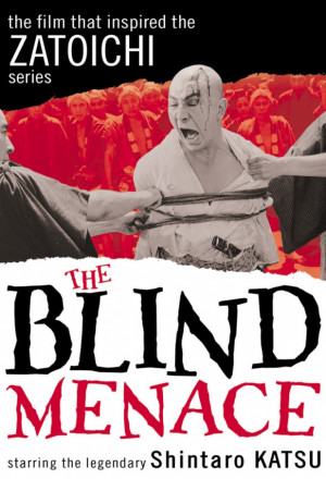 The Blind Menace